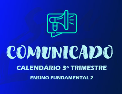 CALENDÁRIO 3º TRI | ENSINO FUNDAMENTAL 2