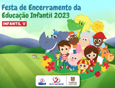Festa de encerramento da Educação Infantil 2023 – Infantil V