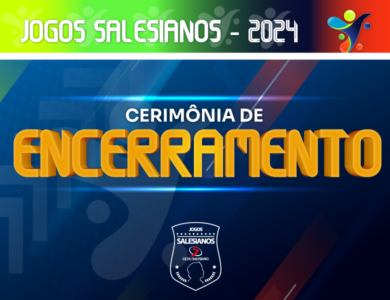 Cerimônia de Encerramento dos Jogos Salesianos 2024