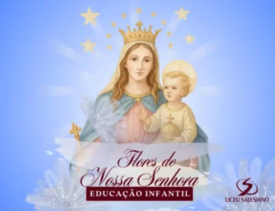 Flores de Nossa Senhora – Educação Infantil