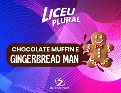 Chocolate Muffin e Gingerbread Man