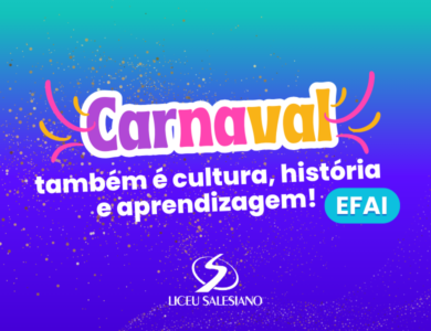 Carnaval também é cultura, história e aprendizagem!