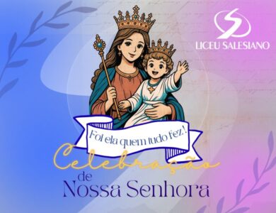 Celebração de Nossa Senhora Auxiliadora – EI e EFAI